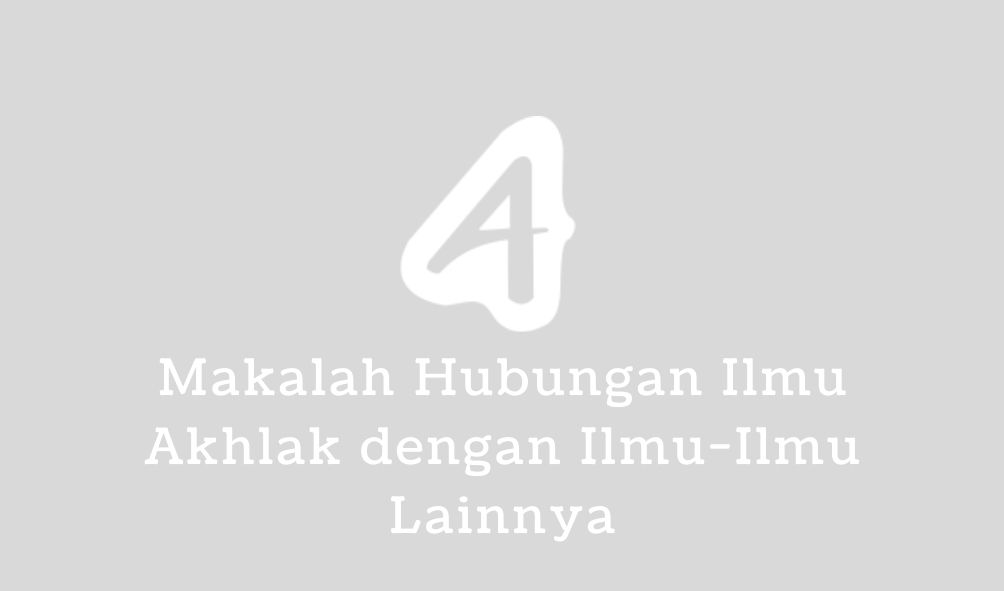 ilmu akhlak dengan ilmu lainnya