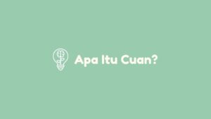 apa itu cuan?