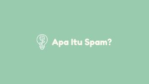apa itu spam